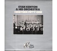 Stan Kenton And His Orchestra - Nineteen Fifty-One - First Heard Records