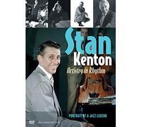 Stan Kenton - Artistry In Rhythm: Portrait Of A Jazz Legend [Edizione: Stati Uniti]