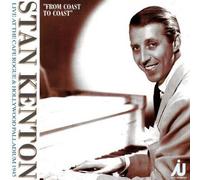 Stan Kenton - From Coast to Coast: Live Cafe Rogue 1945
