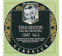 STAN KENTON & HIS ORCHESTRA - The Chronological Stan Kenton 1947 Vol.2