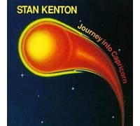Stan Kenton - Journey Into Capricorn