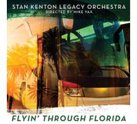 Stan Kenton Legacy Orchestra Flyin' Through Florida (CD) Album
