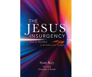 Stan Key The Jesus Insurgency (Tascabile)