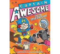 Stan Kirby Captain Awesome and the Smile Snatcher (Copertina rigida)