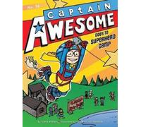 Stan Kirby Captain Awesome Goes to Superhero Camp (Copertina rigida)