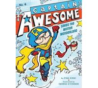 Stan Kirby Captain Awesome Saves the Winter Wonderland (Copertina rigida)