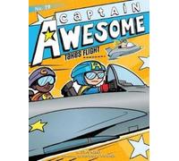 Stan Kirby Captain Awesome Takes Flight (Copertina rigida) Captain Awesome