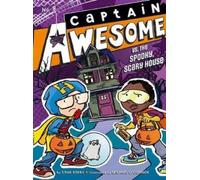Stan Kirby Captain Awesome vs. the Spooky, Scary House (Copertina rigida)