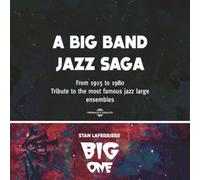 Stan Laferrière A Big Band Jazz Saga 1915-1980: Tribute to the Most Famous (CD)