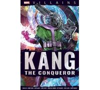 Stan Lee Kurt Busiek Brian Michael Bendis Marvel Villains: Kang (Tascabile)