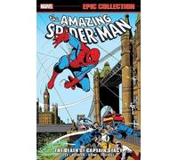 Stan Lee Roy Th Amazing Spider-Man Epic Collection: The Death Of Cap (Tascabile)