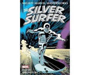Stan Lee Roy Tho Mighty Marvel Masterworks: The Silver Surfer Vol. (Tascabile)