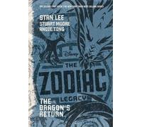 Stan Lee The Zodiac Legacy: The Dragon's Return (Tascabile) Zodiac