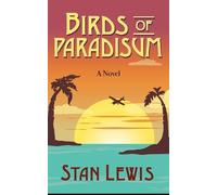 Stan Lewis Bird of Paradisum (Tascabile)