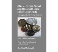 Stan McDonald 2023 Jefferson Nickel and Roosevelt Dime Error Coin Gu (Tascabile)