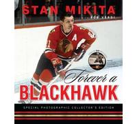 Stan Mikita Bob Verdi Forever a Blackhawk (Mixed Media Product)