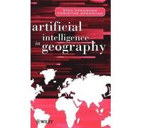 Stan Openshaw Christine Open Artificial Intelligence in Geogr (Copertina rigida)
