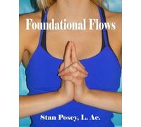 Stan Posey Foundational Flows (Tascabile)