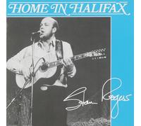 Stan Rogers Home In Halifax (CD)
