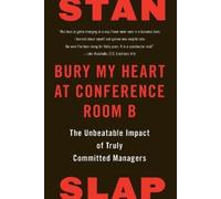 Stan Slap Bury My Heart at Conference Room B (Tascabile)