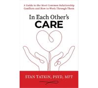 Stan Tatkin In Each Other's Care (Copertina rigida)