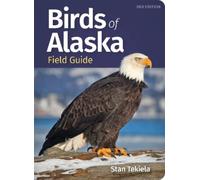 Stan Tekiela Birds of Alaska Field Guide (Tascabile) Bird Identification Guides