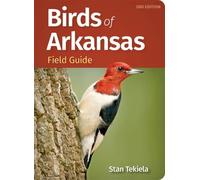 Stan Tekiela Birds of Arkansas Field Guide (Tascabile)