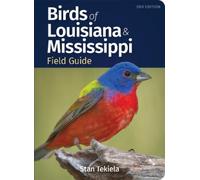 Stan Tekiela Birds of Louisiana & Mississippi Field Guide (Tascabile)