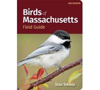 Stan Tekiela Birds of Massachusetts Field Guide (Tascabile)