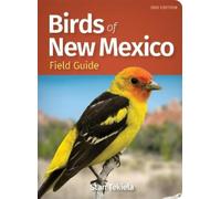 Stan Tekiela Birds of New Mexico Field Guide (Tascabile)