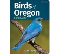 Stan Tekiela Birds of Oregon Field Guide (Tascabile) Bird Identification Guides