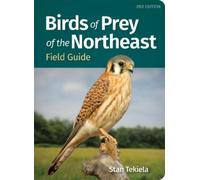 Stan Tekiela Birds of Prey of the Northeast Field Guide (Tascabile)