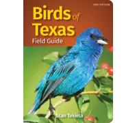 Stan Tekiela Birds of Texas Field Guide (Tascabile) Bird Identification Guides