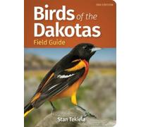 Stan Tekiela Birds of the Dakotas Field Guide (Tascabile)