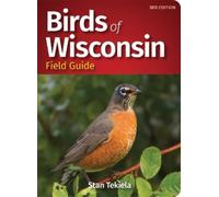 Stan Tekiela Birds of Wisconsin Field Guide (Tascabile)