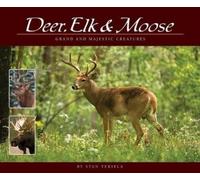 Stan Tekiela Deer, Elk & Moose (Tascabile) Wildlife Appreciation