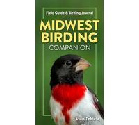 Stan Tekiela Midwest Birding Companion (Tascabile) Complete Bird-Watching Guides