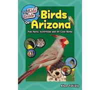 Stan Tekiela The Kids' Guide to Birds of Arizona (Tascabile)