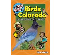 Stan Tekiela The Kids' Guide to Birds of Colorado (Tascabile)