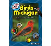 Stan Tekiela The Kids' Guide to Birds of Michigan (Tascabile)