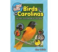 Stan Tekiela The Kids' Guide to Birds of the Carolinas (Tascabile)