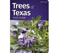 Stan Tekiela Trees of Texas Field Guide (Tascabile) Tree Identification Guides