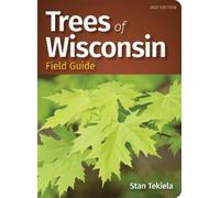 Stan Tekiela Trees of Wisconsin Field Guide (Tascabile)