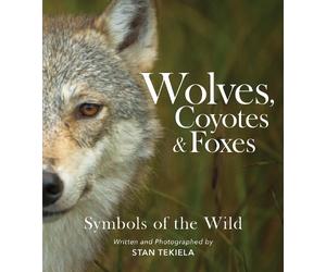 Stan Tekiela Wolves, Coyotes & Foxes (Tascabile) Favorite Wildlife