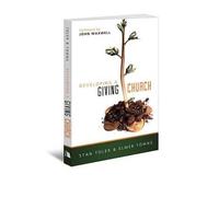 Stan Toler Elmer Town Developing a Giving Church (Tascabile)