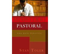 Stan Toler Ministerio Pastoral: Una Guía Práctica (Tascabile)