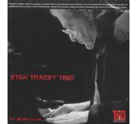 Stan Tracey Trio - For All We Know