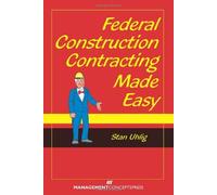 Stan Uhlig Federal Construction Contracting Made Easy (Tascabile)