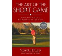 Stan Utley Matthew Rudy The Art of the Short Game (Copertina rigida)