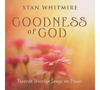 Stan Whitmire Goodness Of God (CD)